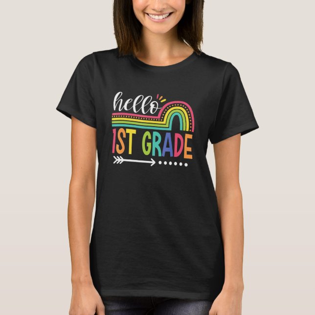 Hello 1st grade rainbow teacher team first grade s T-Shirt (Vorderseite)