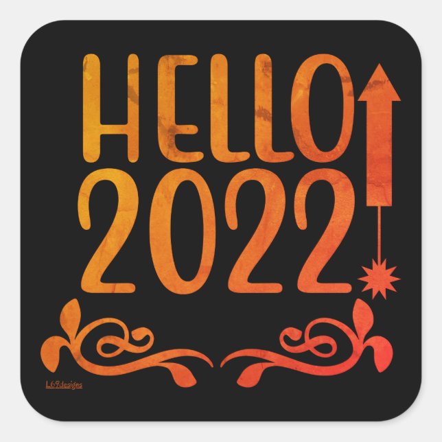 HELLO 2022 QUADRATISCHER AUFKLEBER (Vorderseite)