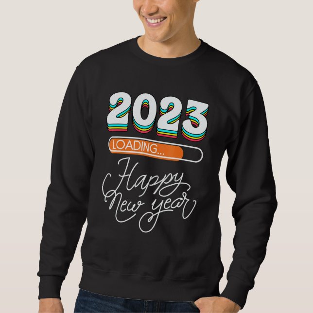 Hello 2023 Happy New Year 2023 31st December 2023  Sweatshirt (Vorderseite)