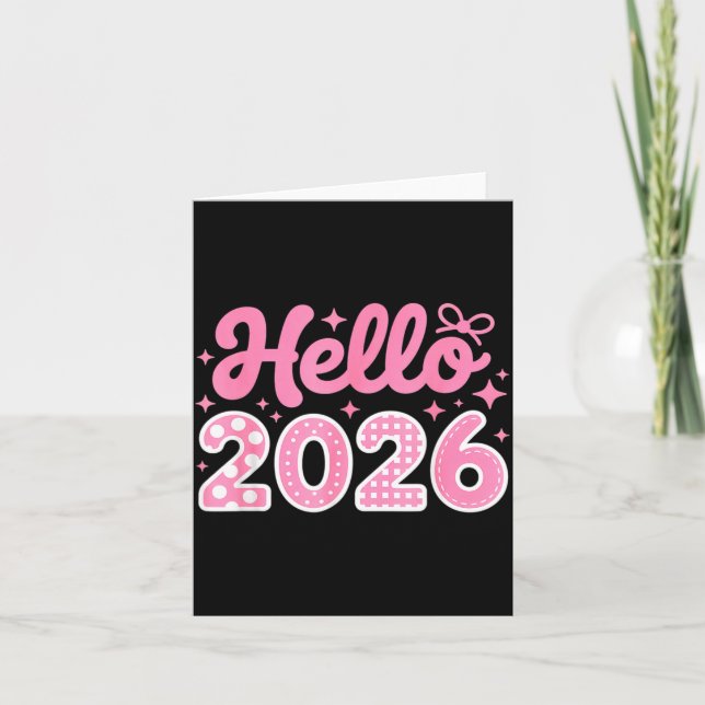 Hello 2026 Cute New Year Shirt For Women Girls Kid Karte (Vorderseite)