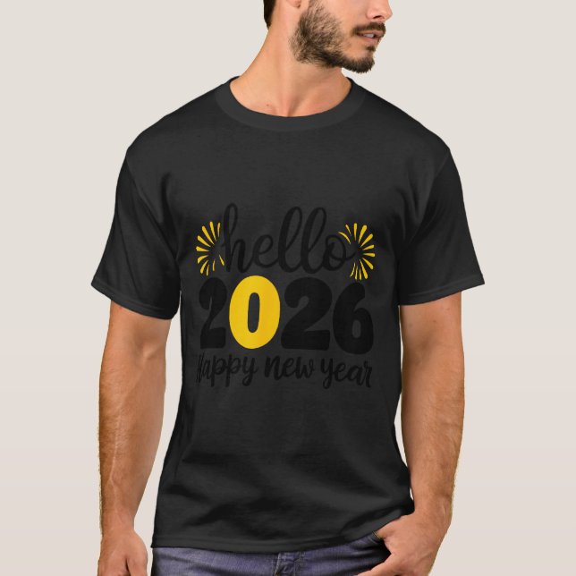 Hello 2026 Happy New Year 2026 New Year's Eve Part T-Shirt (Vorderseite)