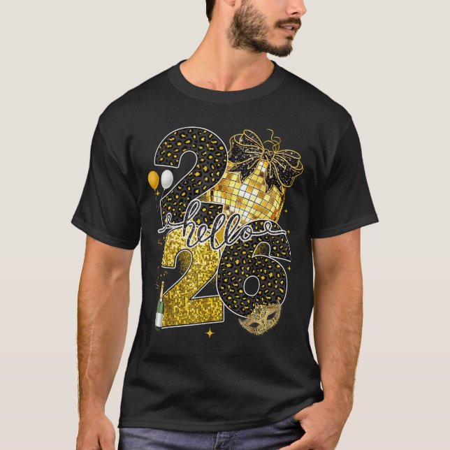 Hello 2026 Happy New Year Disco Ball Nye Countdown T-Shirt (Vorderseite)