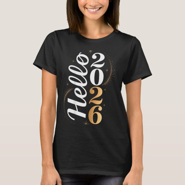 Hello 2026 New Year Celebration Eve Party Men Wome T-Shirt (Vorderseite)