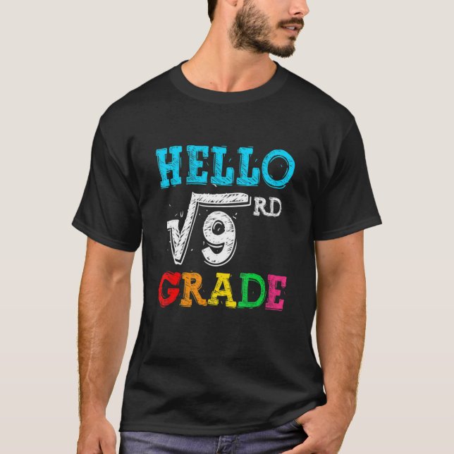 Hello 3rd Grad Square Root Of 9 Math Back To Scho T-Shirt (Vorderseite)