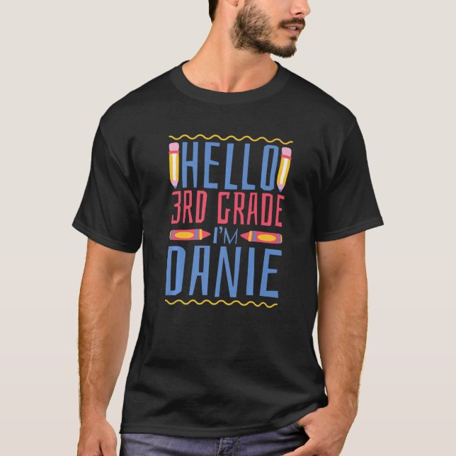 Hello 3rd Grade I'm Danie Third Grade Boys T-Shirt (Vorderseite)