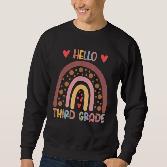 Hello 3rd Grade Rainbow Teachers Kids Back To Scho Sweatshirt (Vorderseite)