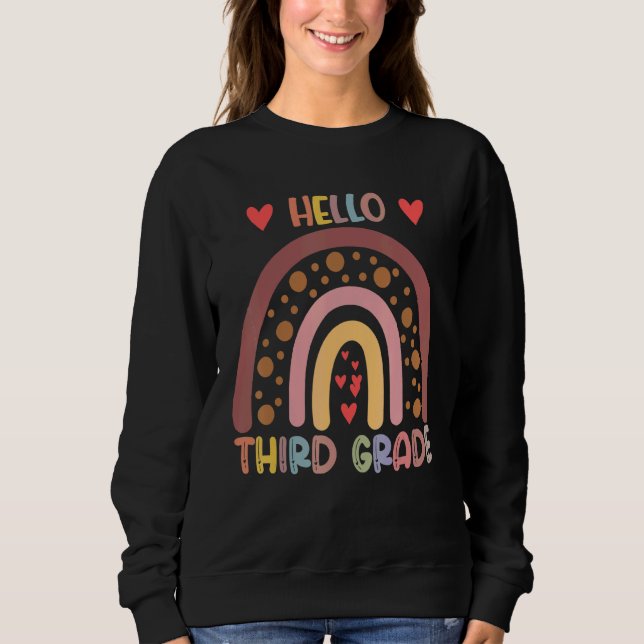Hello 3rd Grade Rainbow Teachers Kids Back To Scho Sweatshirt (Vorderseite)