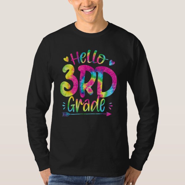 Hello 3rd Grade Teachers Students Kid Tie Dye Back T-Shirt (Vorderseite)