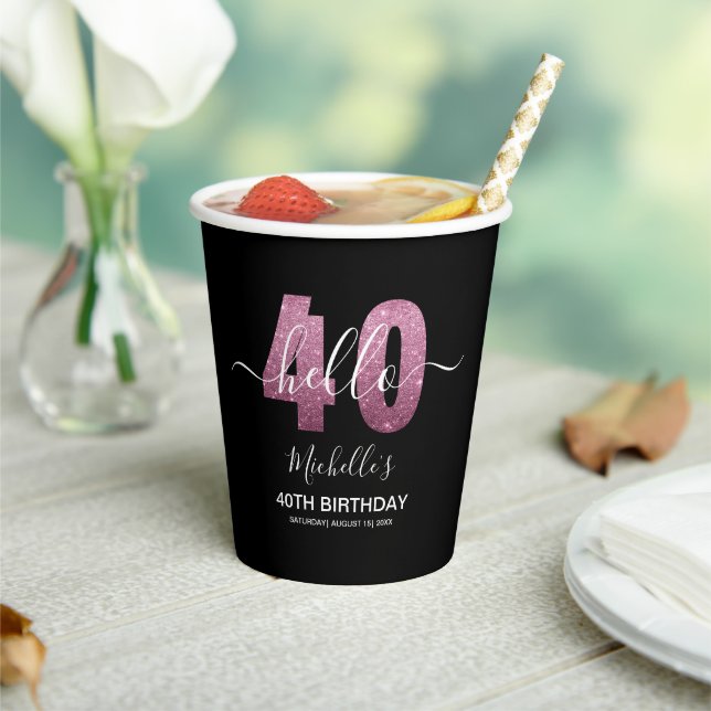 Hello 40! Modern 40th birthday with Pink glitter Pappbecher (In Situ)