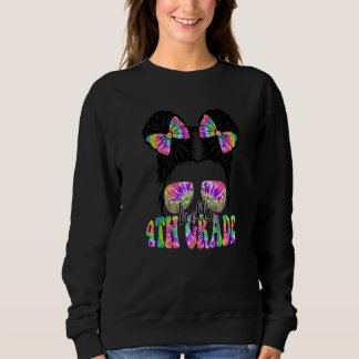 Hello 4th Fourth Grade Messy Bun Back To School Ti Sweatshirt