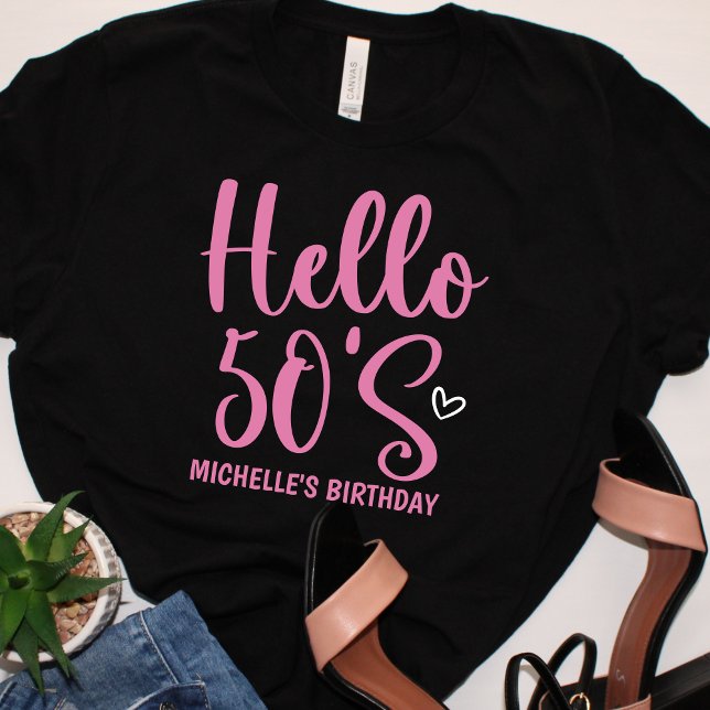 Hello 50!, Fun birthday 50th Women's T-Shirt (Von Creator hochgeladen)