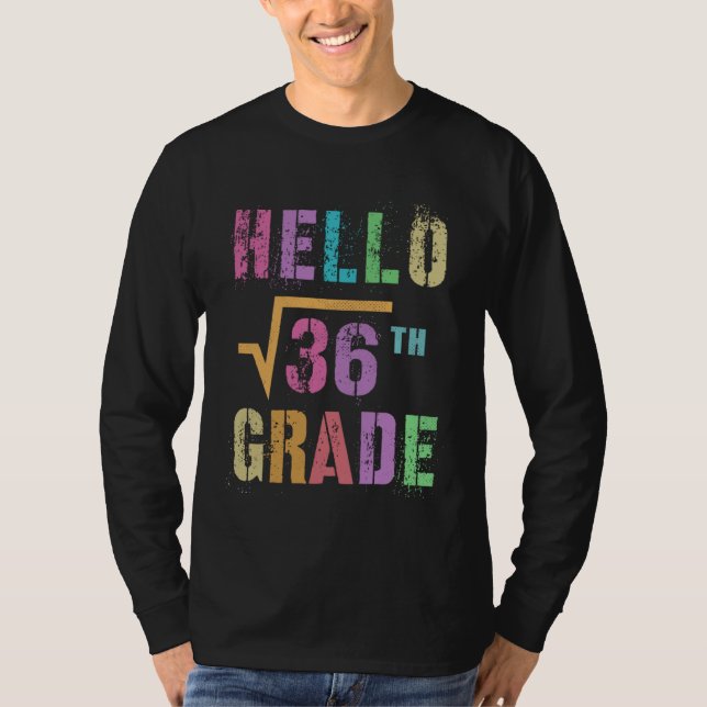 HELLO 6th Grade Square Root of 36 Math Stud Squad T-Shirt (Vorderseite)