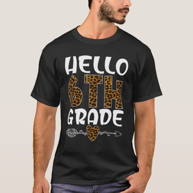 Hello 6th Grade Teacher Student Team Welcome Back  T-Shirt (Vorderseite)