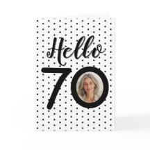 Hello 70 Black & White Dots Foto Geburtstagkarte