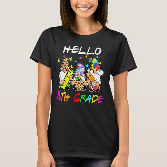 Hello 8th Grade  Back To School Gnomies Tie Dye T-Shirt (Vorderseite)