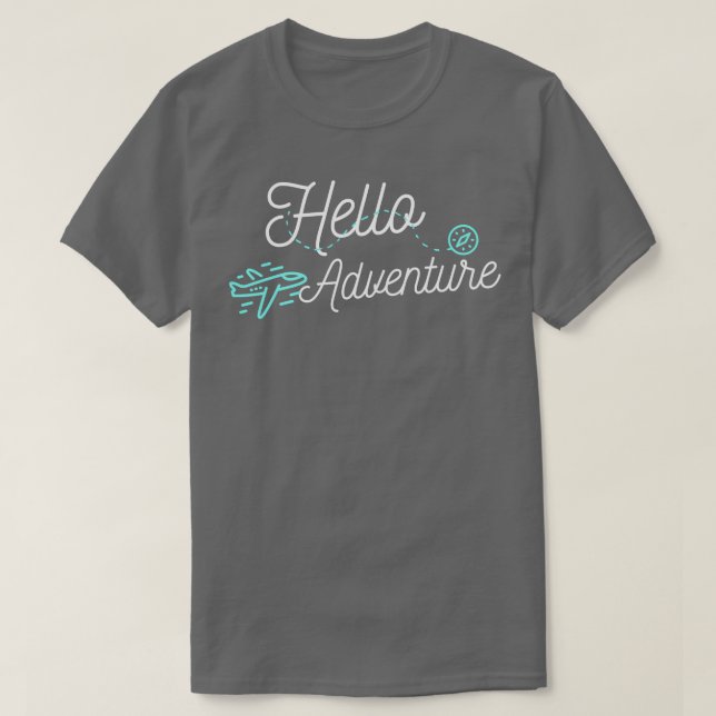 Hello Adventure Exploration Adventure Travel 2 T-Shirt (Design vorne)