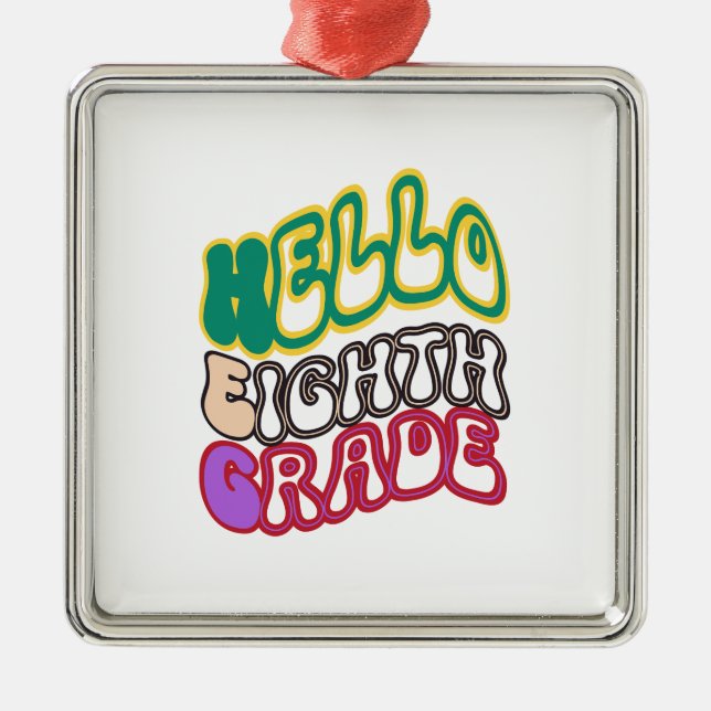 Hello Aighth Grade Ornament Aus Metall (Vorne)