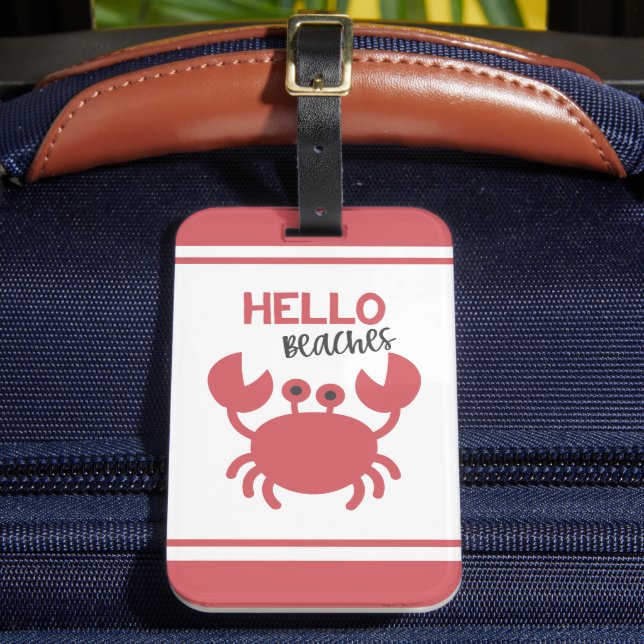 Hello Beaches - Funny Quote Niedlich Crab Cartoon Gepäckanhänger (Vorderseite Insitu 2)