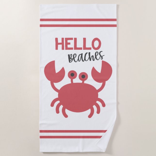 Hello Beaches - Funny Quote Niedlich Crab Cartoon Strandtuch (Vorderseite)