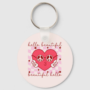 Hello Beautiful Pink Heart Schlüsselanhänger