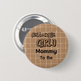 Hello Cutie Girly Cute Brown Gingham Mommy-to-be Button