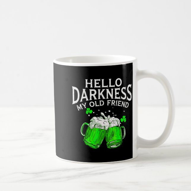 Hello darkness old friend irish beer st. patrick's kaffeetasse (Rechts)