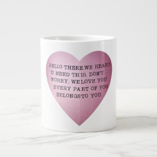 HELLO DORT. WIR HÖRTEN, DASS WIR DAS BRAUCHEN. Jumbo-Tasse