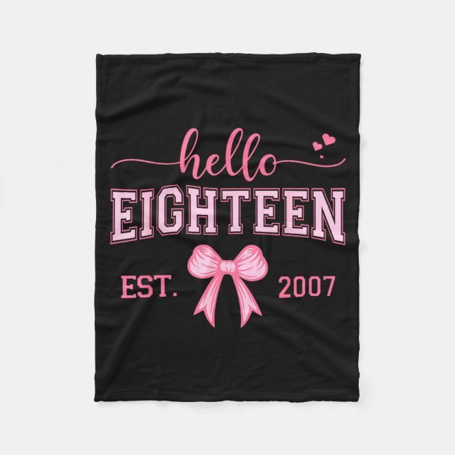 Hello Eighteen Est 2007 Coquette Bow 18th Birthday Fleecedecke (Vorderseite)