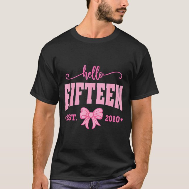 Hello Fifteen Est 2010 Coquette Bow 15th Birthday  T-Shirt (Vorderseite)