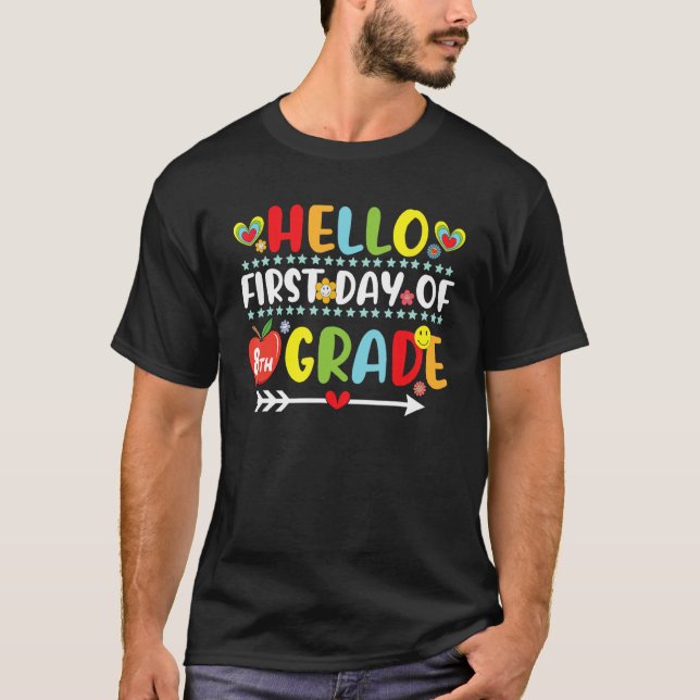 Hello First Day Of 8th Grade  8th Grade Crew Teach T-Shirt (Vorderseite)