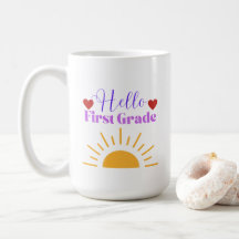 Hello First Grade - Fun Teacher Coffee Tasse