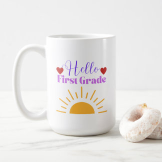 Hello First Grade - Fun Teacher Coffee Tasse