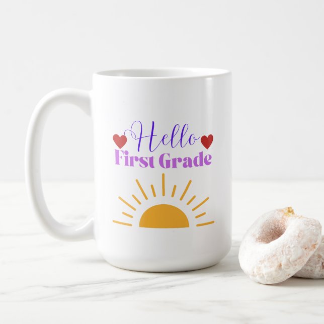 Hello First Grade - Fun Teacher Coffee Tasse (Mit Donut)