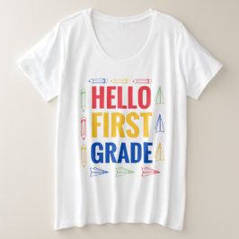 Hello First Grade Große Größe T-Shirt