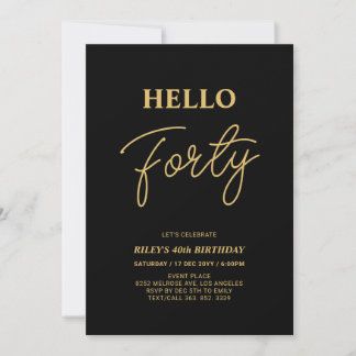 Hello Forty | Gold & Black 40. Geburtstags-Party Einladung
