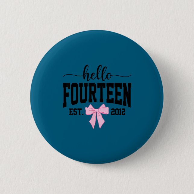 Hello Fourteen Est 2012 Coquette Bow 14th Birthday Button (Vorderseite)
