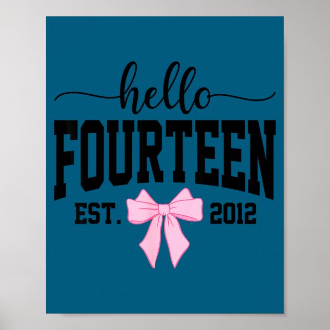 Hello Fourteen Est 2012 Coquette Bow 14th Birthday Poster (Vorne)