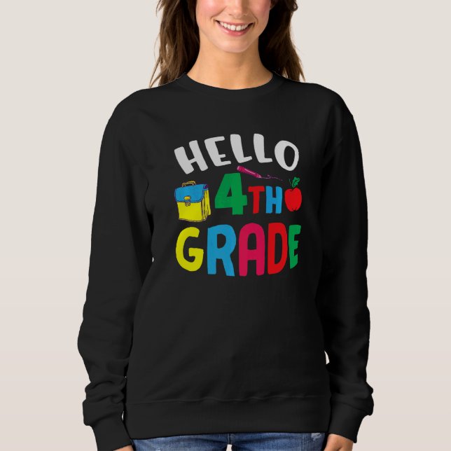 Hello Fourth Grad Niedlich 4. Klasse 3 Sweatshirt (Vorderseite)