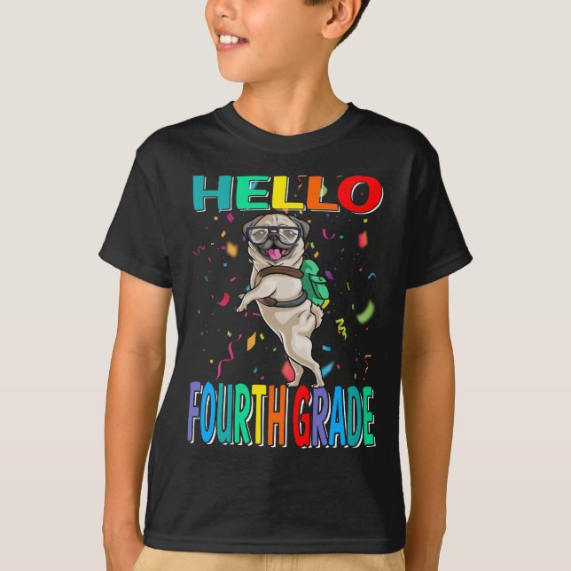 Hello Fourth Grade Mops Dog T - Shirt (Vorderseite)
