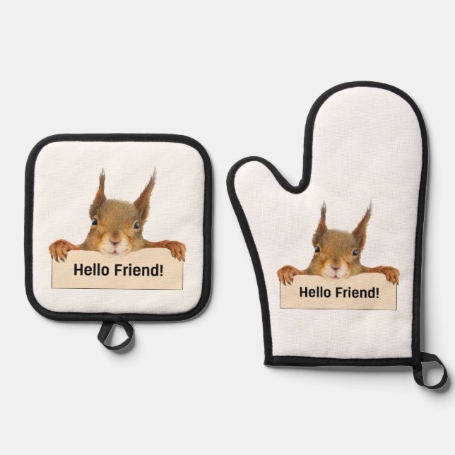 Hello Friend Funny Eichirrel Ofenhandschuh & Topflappen-Set (Vorderseite)