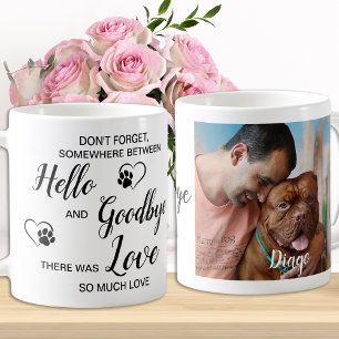 Hello Goodbye Pet Loss Keepake Pet Memorial Foto Kaffeetasse