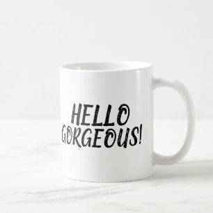 HELLO GORGEOUS! Kaffeetassen