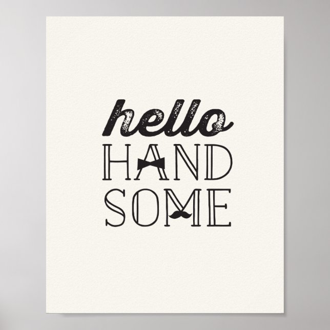 Hello Handsome Little Man Boy Baby Kinderzimmer Ar Poster (Vorne)