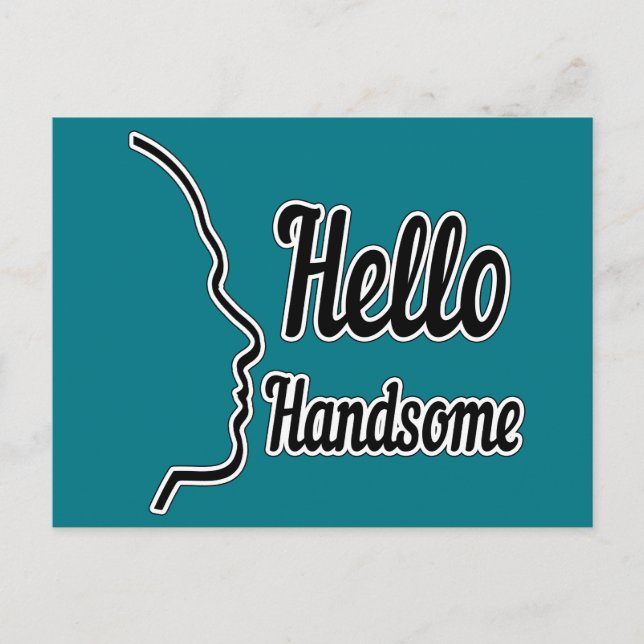 Hello Handsome Profile Face Zeichne Typografie Postkarte (Vorderseite)