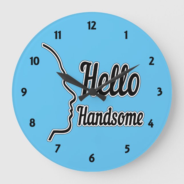 Hello Handsome Typografie and Face Profile Kontur Große Wanduhr (Vorderseite)