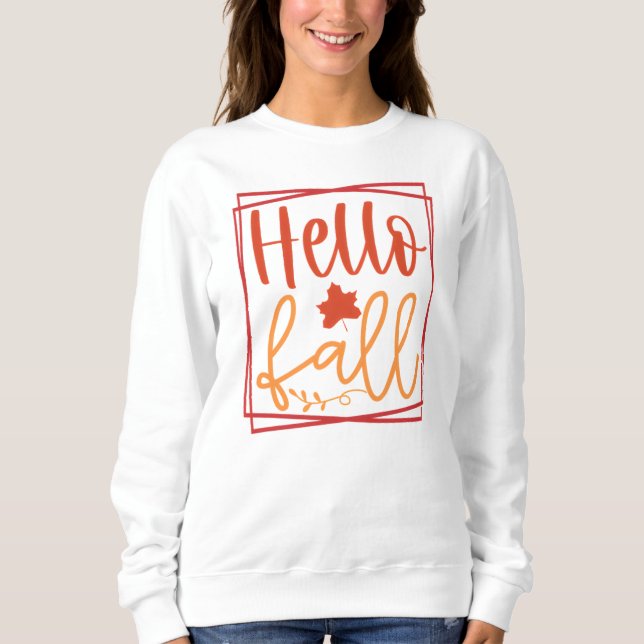 Hello Herbst Niedliche Blätter Sweatshirt (Vorderseite)