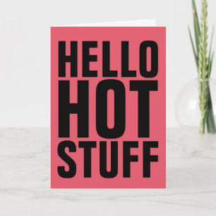 HELLO HOT STUFF GREETCARDS KARTE