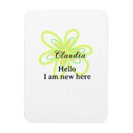Hello I am new here name yellow green flower kids Magnet