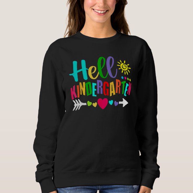 Hello Kindergarten Back To School Teachers Student Sweatshirt (Vorderseite)