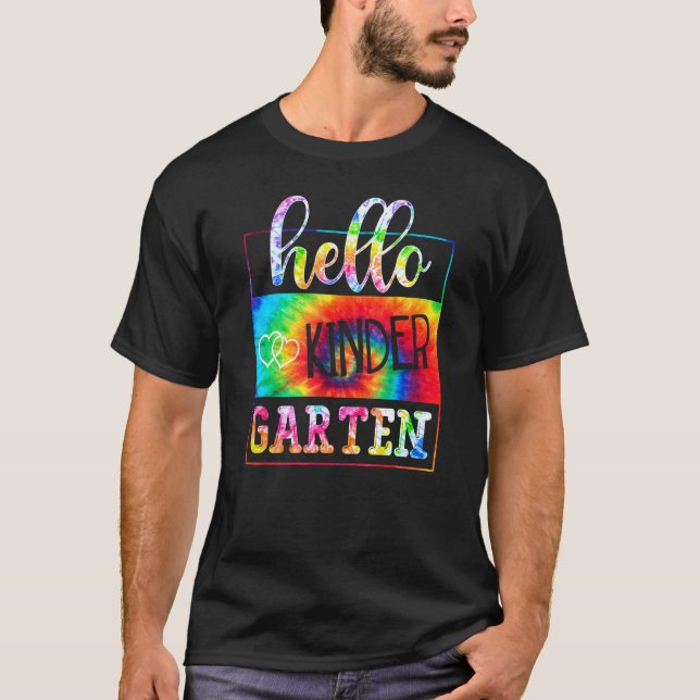 Hello Kindergarten Tie Dye First Day School Back T T-Shirt (Vorderseite)